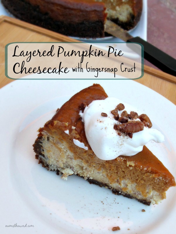 Layered Pumpkin Pie Cheesecake