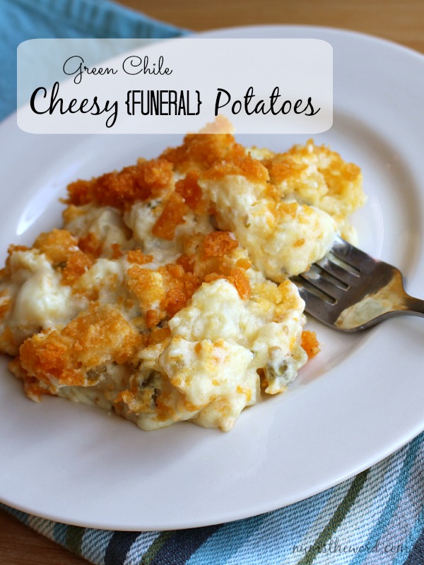 Green Chile Cheesy Funeral Potatoes